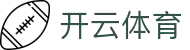 开云·体育(kaiyun)官方网站_KAIYUNSPORTS